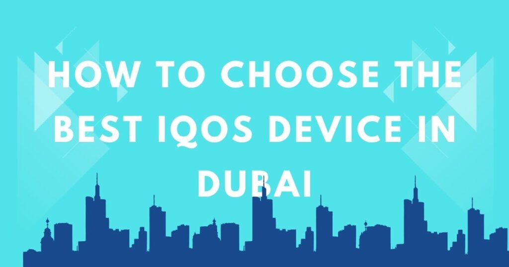 IQOS Device Dubai