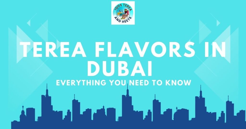 Terea Flavors in Dubai
