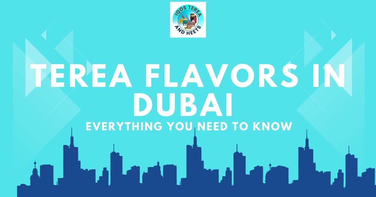 Terea Flavors in Dubai