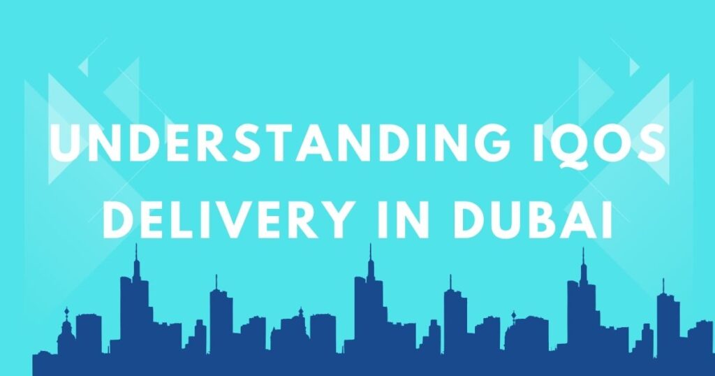 IQOS Delivery Dubai