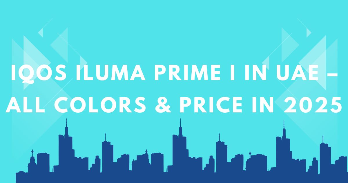 IQOS ILUMA Prime i UAE
