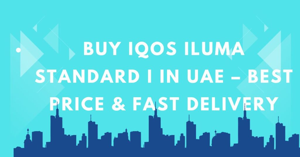 IQOS ILUMA Standard i in UAE
