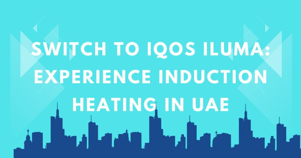 IQOS ILUMA UAE